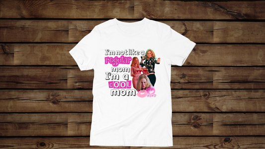 Cool Mom Mean Girls - Unisex T-Shirt