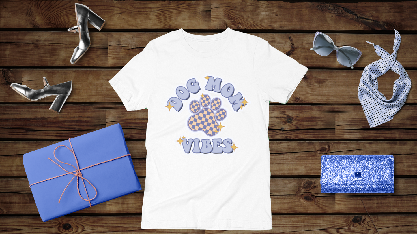 Dog Mom Vibes - Unisex T-Shirt