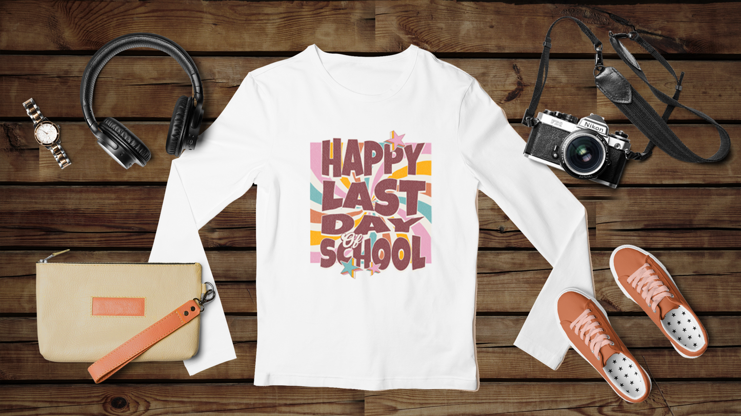 Happy Last Day of School - Unisex Classic Long Sleeve T-Shirt