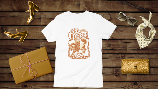 Hold Your Horses - Unisex T-Shirt