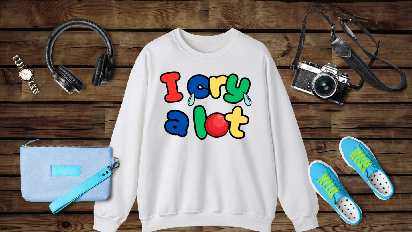 I Cry A Lot - Unisex Heavy Blend™ Crewneck Sweatshirt