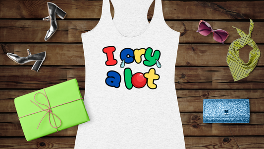 I Cry A Lot - Women's Ideal Racerback Tank