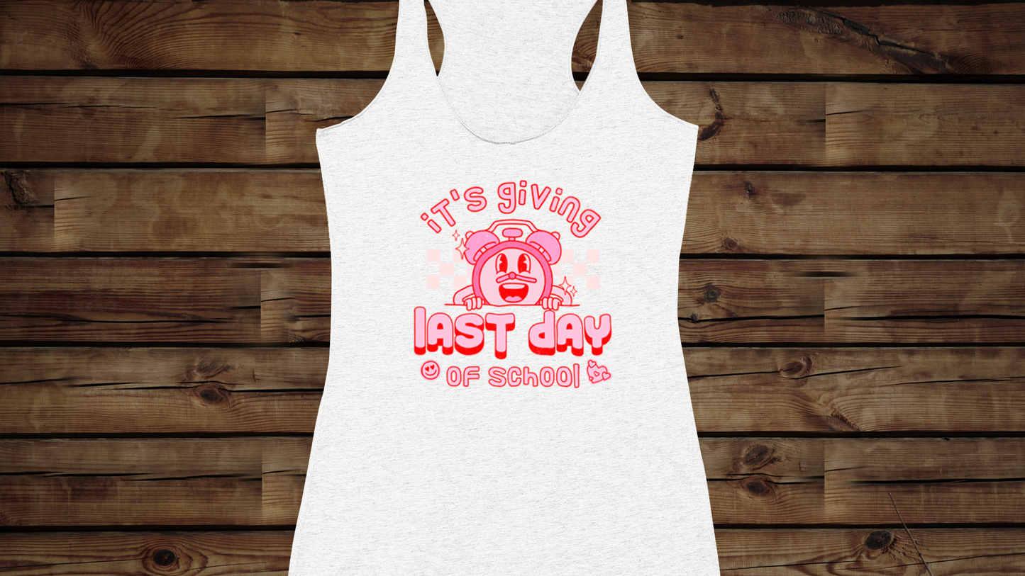 It's Giving Last Day of School - Women's Ideal Racerback Tank