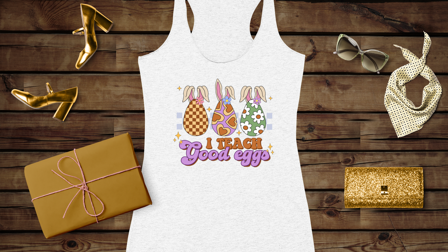 I Teach Good Eggs - Women's Ideal Racerback Tank