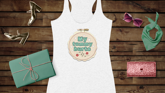 My Tummy Hurts - Women's Ideal Racerback Tank