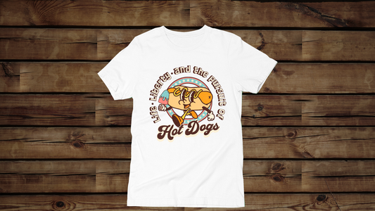 Life, Liberty, and the Pursuit of Hot Dogs - Unisex T-Shirt