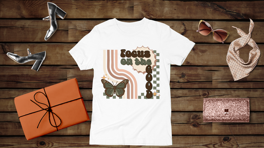 Focus on the Good - Unisex T-Shirt