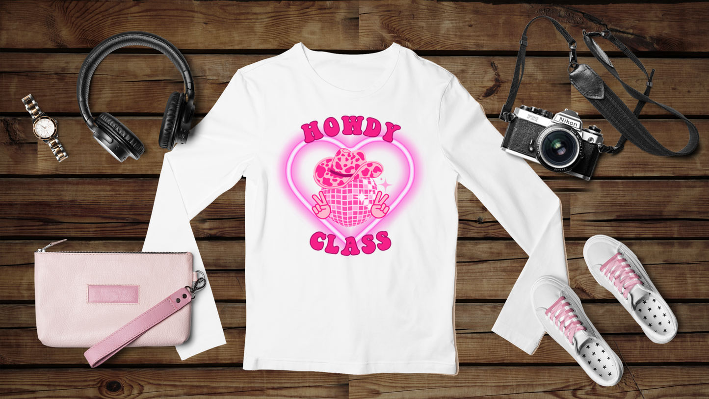 Howdy Class - Unisex Classic Long Sleeve T-Shirt