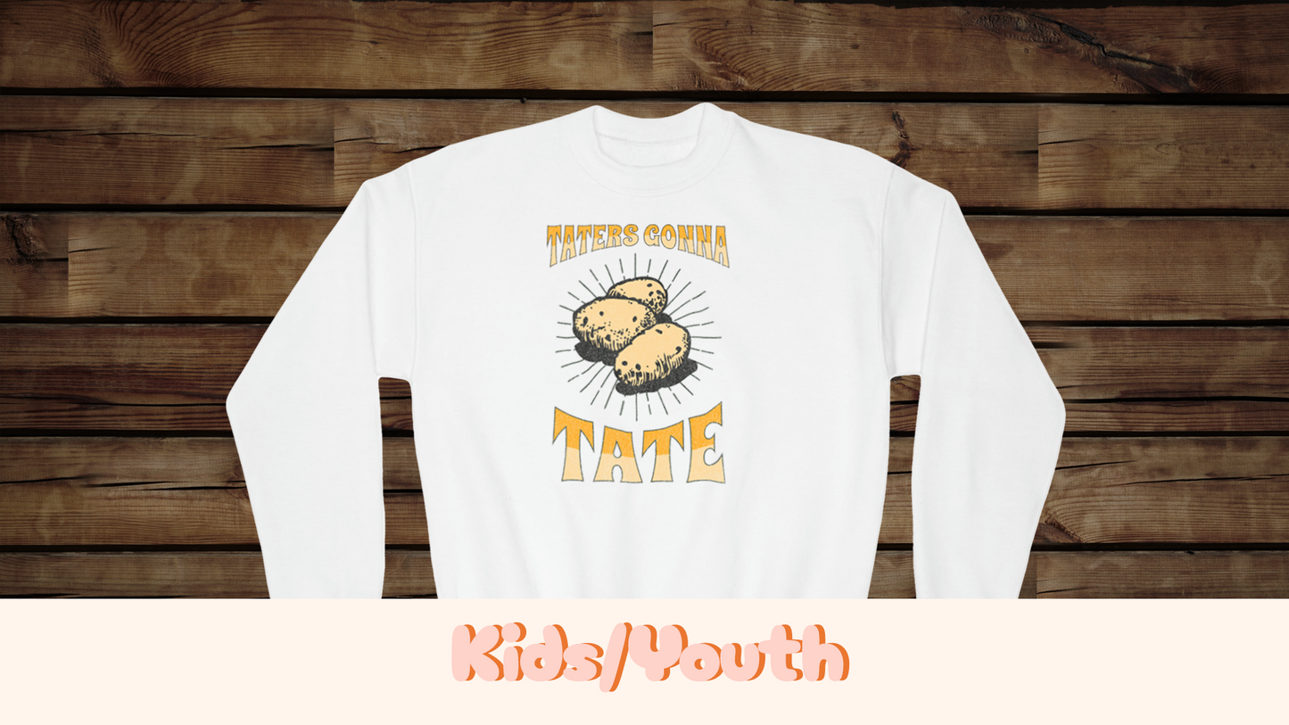 Taters Gonna Tate - Youth Crewneck Sweatshirt
