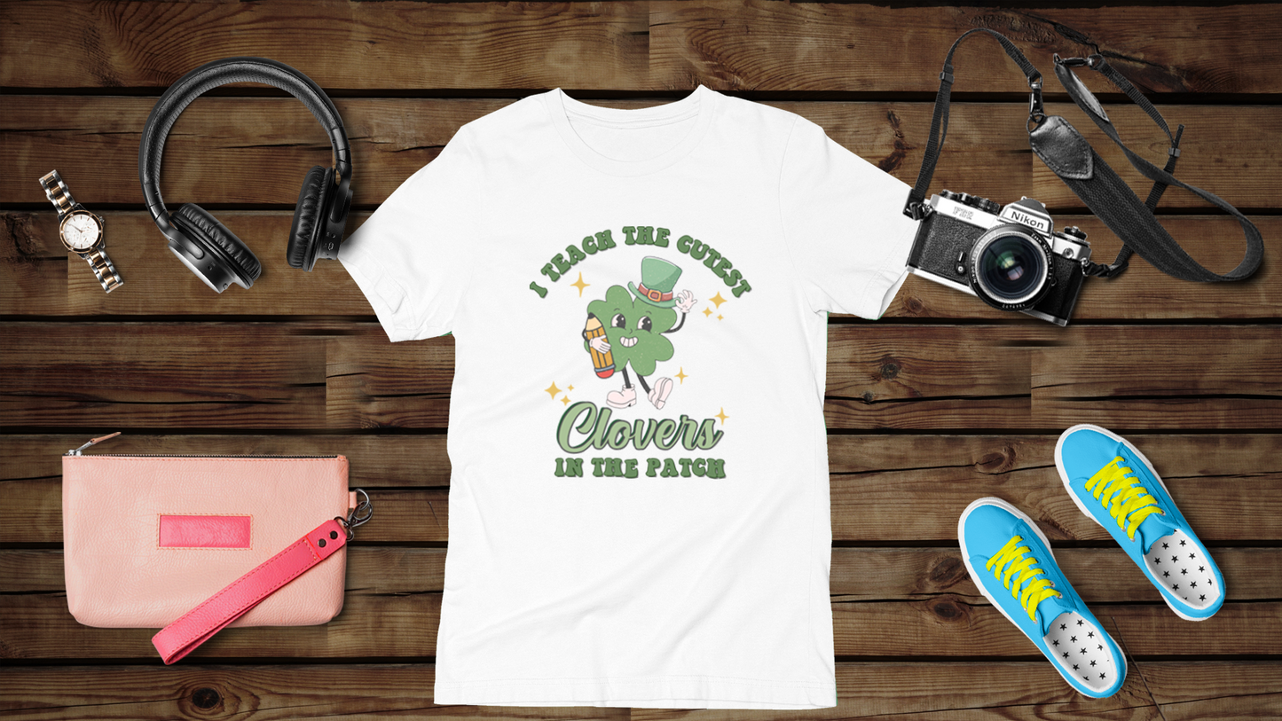 I Teach the Cutest Clovers - Unisex T-Shirt