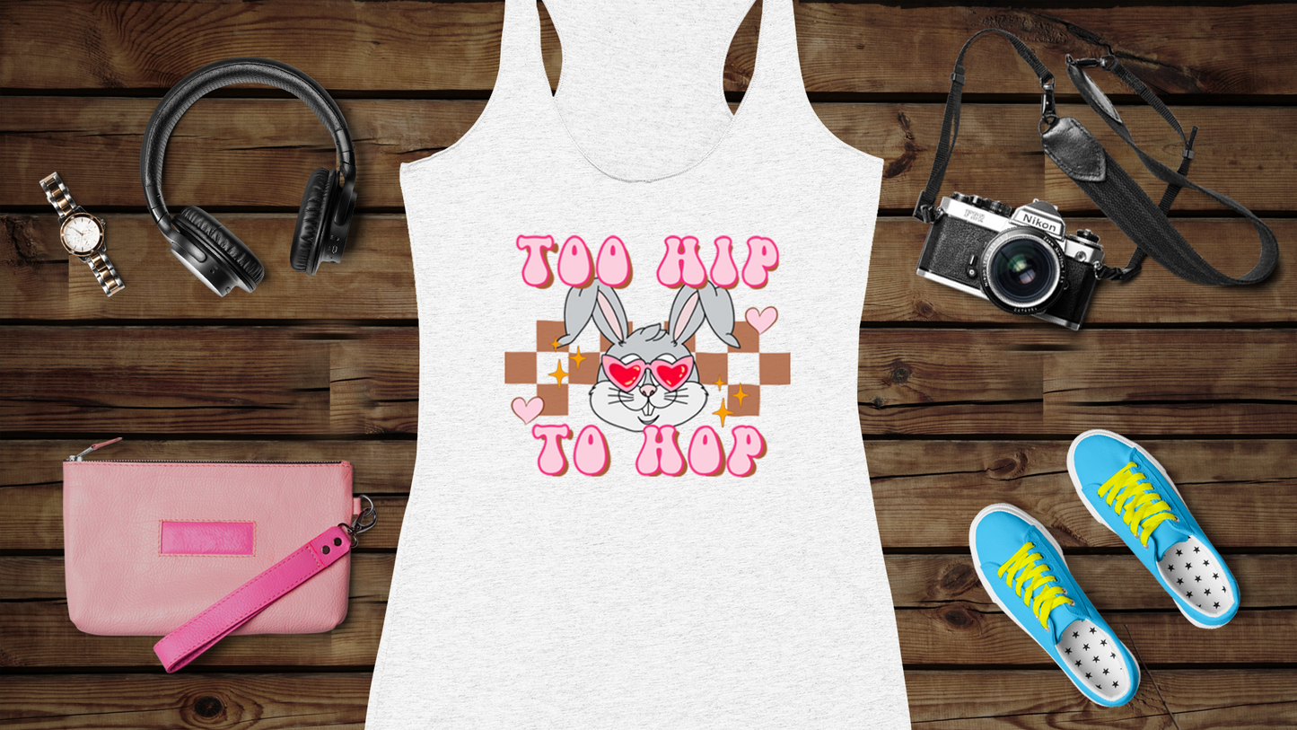 Too Hip To Hop - Women's Ideal Racerback Tank