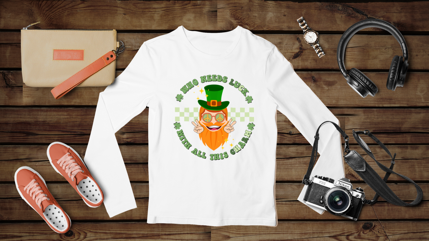 Who needs Luck with all this Charm - Unisex Classic Long Sleeve T-Shirt