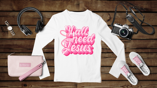 Ya'll Need Jesus - Unisex Classic Long Sleeve T-Shirt