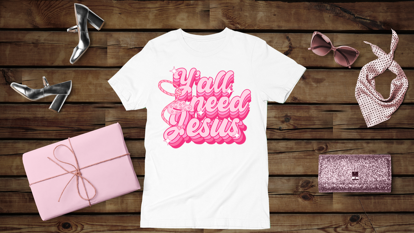 Ya'll Need Jesus - Unisex T-Shirt